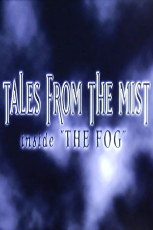 Tales from the Mist: Inside 'The Fog''s poster