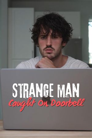 Strange Man Caught on Doorbell's poster