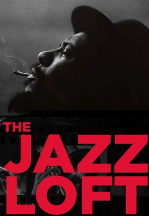 The Jazz Loft According to W. Eugene Smith's poster