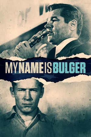 My Name Is Bulger's poster
