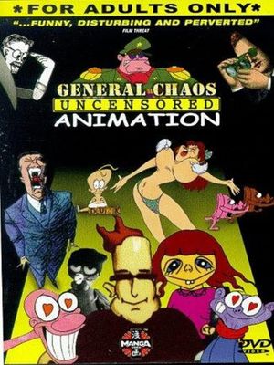 General Chaos: Uncensored Animation's poster