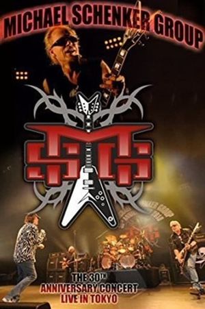 The Michael Schenker Group - The 30th Anniversary Concert 2010's poster