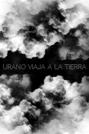 Urano Viaja a la Tierra's poster