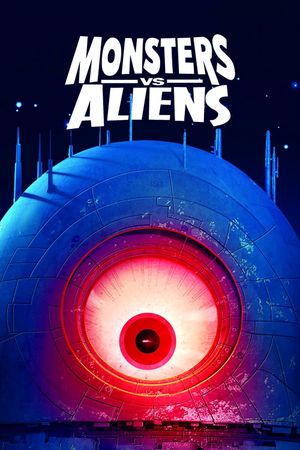Monsters vs. Aliens's poster