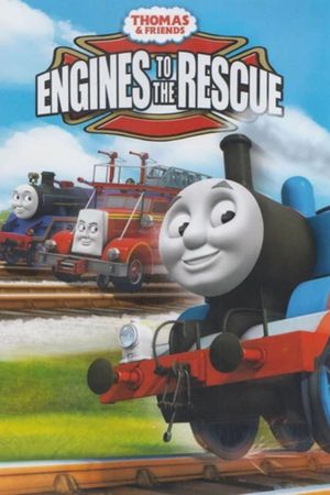 Thomas & Friends: Engines to the Rescue's poster