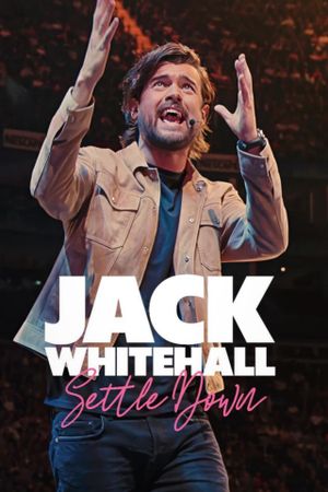 Jack Whitehall: Settle Down's poster