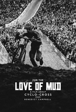 For the Love of Mud's poster