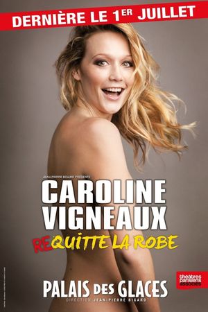 Caroline Vigneaux quitte la robe's poster