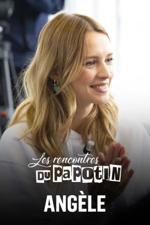 Angèle - Les Rencontres du Papotin's poster