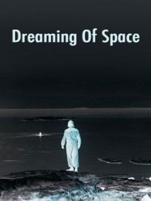 Dreaming of Space's poster