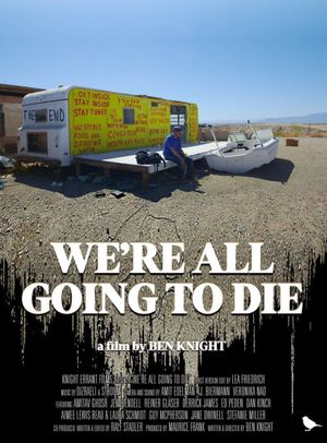 We're All Going to Die's poster