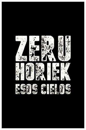 Zeru horiek's poster