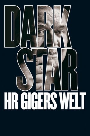 Dark Star: HR Gigers Welt's poster
