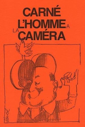 Carné, l'homme à la caméra's poster
