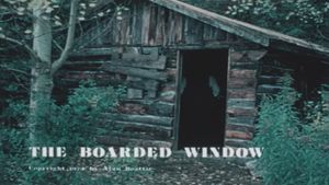 The Boarded Window's poster