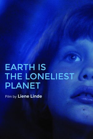 Earth Is the Loneliest Planet's poster