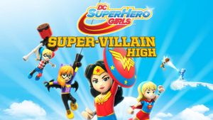 LEGO DC Super Hero Girls: Super-villain High's poster