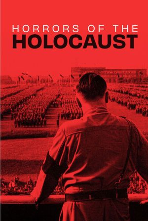 Horrors of the Holocaust's poster