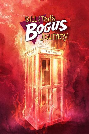 Bill & Ted's Bogus Journey's poster