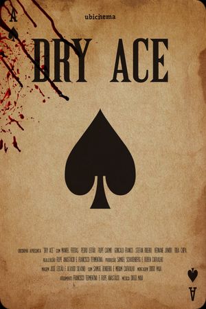 Dry Ace's poster