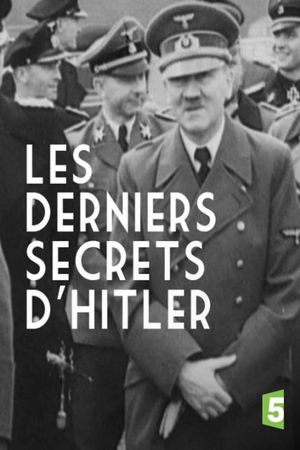 Les derniers secrets d'Hitler's poster