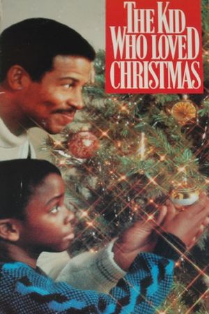 The Kid Who Loved Christmas's poster