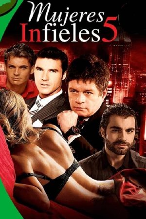 Mujeres infieles 5's poster