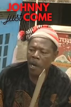 Johnny Just Come's poster