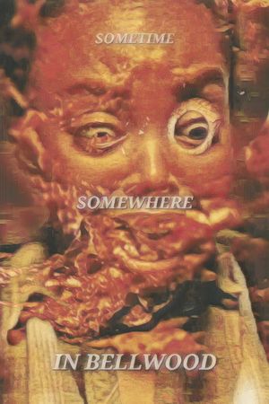 Sometime, Somewhere, in Bellwood's poster