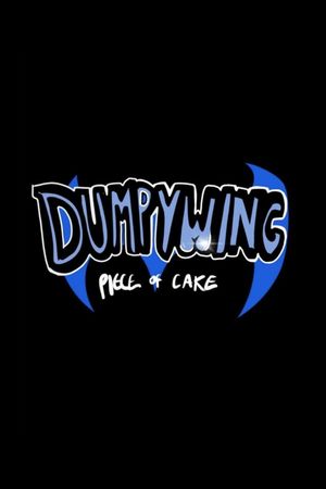 Dumpywing: Piece of Cake's poster