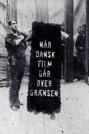 When Danish Film Crosses the Line's poster