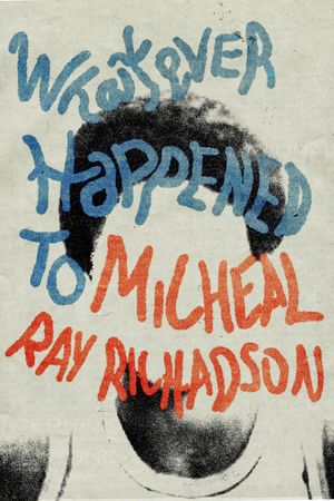 Whatever Happened to Micheal Ray?'s poster