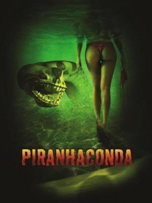 Piranhaconda's poster