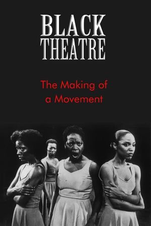 Black Theatre: The Making of a Movement's poster