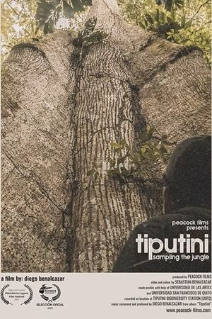 Tiputini: Sampling the Jungle's poster