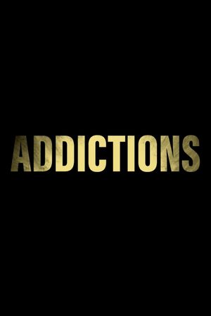 Addictions's poster