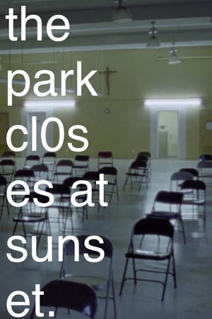 The Park Closes at Sunset.'s poster image