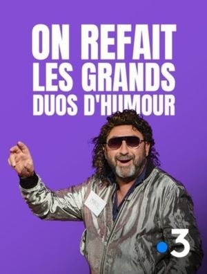 On refait les grands duos d'humour's poster image