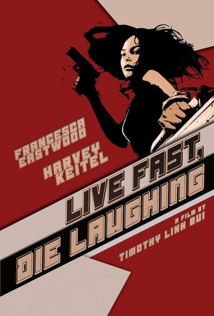 Live Fast, Die Laughing's poster