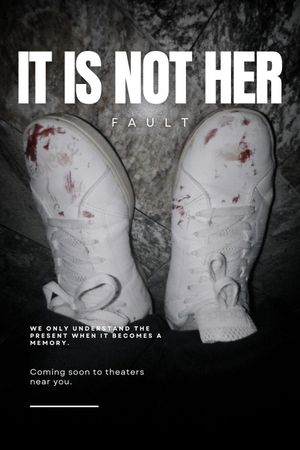 It Is Not Her Fault's poster