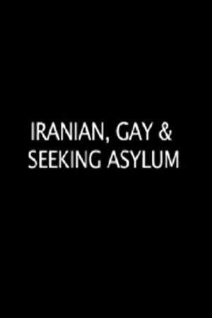 Iranian, Gay & Seeking Asylum's poster