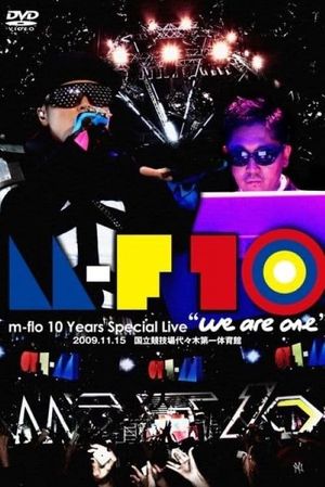 m-flo 10 Years Special Live "we are one"'s poster