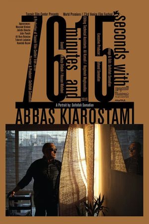 76 Minutes and 15 Seconds with Abbas Kiarostami's poster