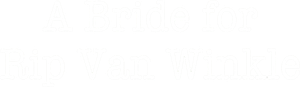 A Bride for Rip Van Winkle's poster