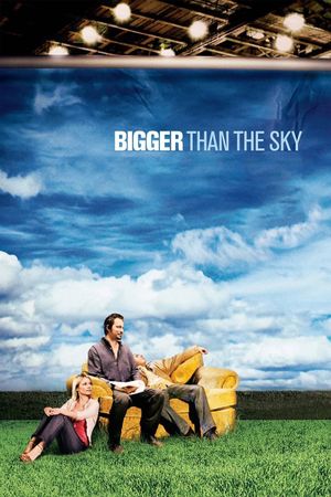 Bigger Than the Sky's poster image