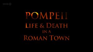 Pompeii: Life and Death in a Roman Town's poster