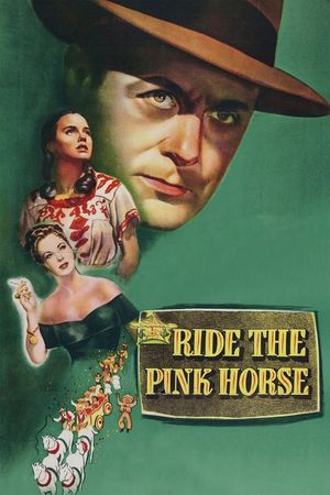 Ride the Pink Horse's poster