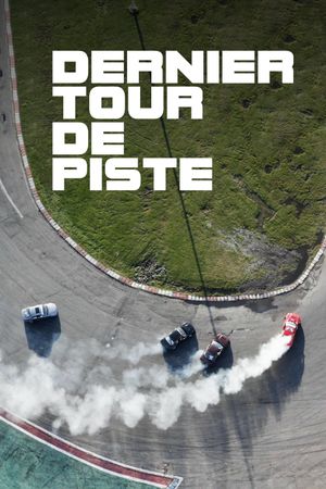 Dernier tour de piste's poster