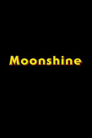 Moonshine's poster