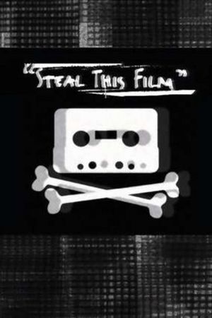Steal This Film's poster